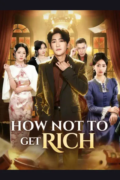 How Not to Get Rich poster