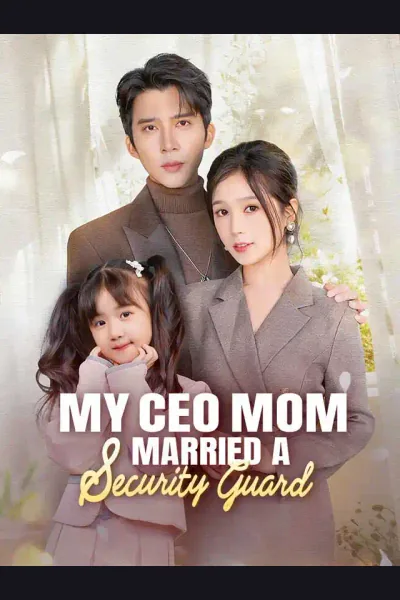 Póster de My CEO Mom Married a Security Guard