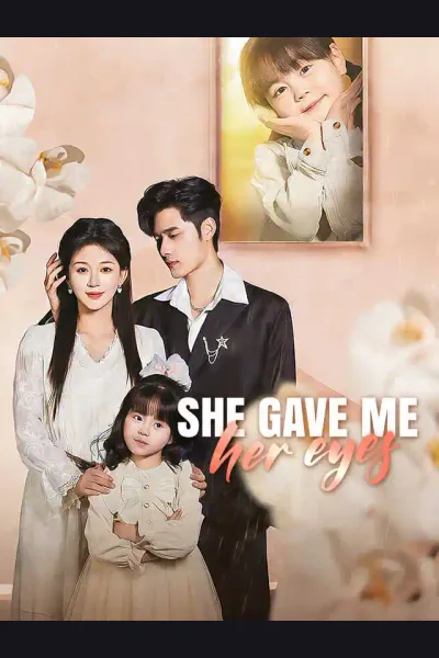 Affiche de She Gave Me Her Eyes