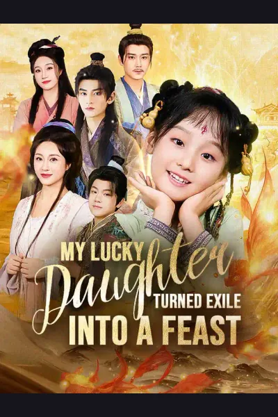 My Lucky Daughter Turned Exile into a Feast poster