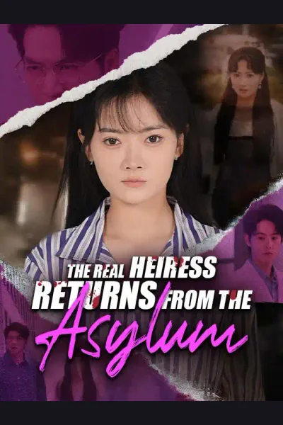 The Real Heiress Returns From the Asylum poster