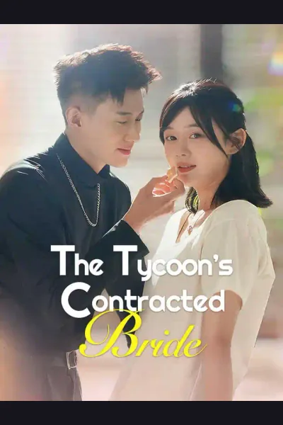Affiche de The Tycoon’s Contracted Bride
