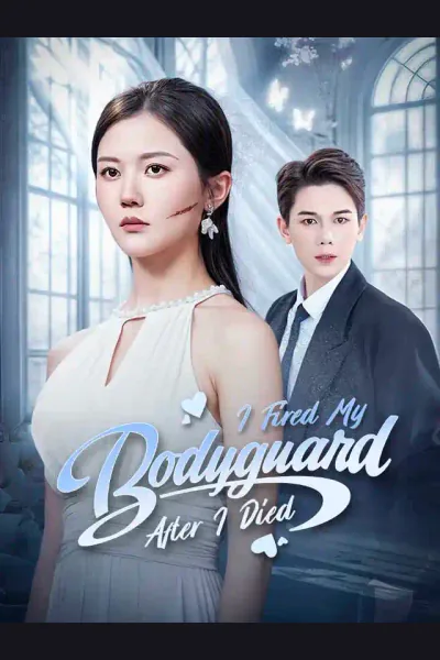 Póster de I Fired My Bodyguard After I Died