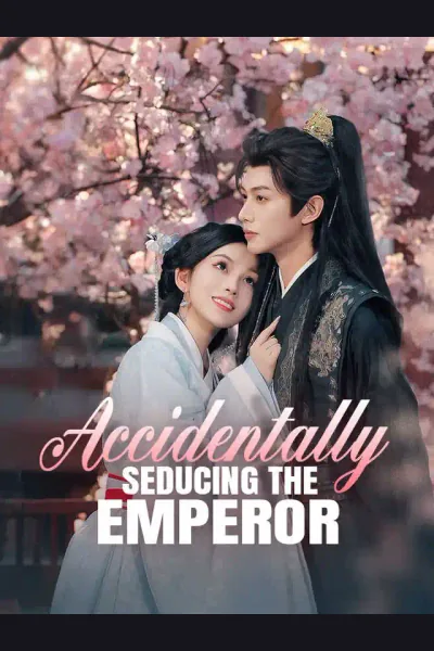 Accidentally Seducing the Emperor poster
