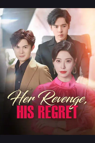 Affiche de Her Revenge, His Regret