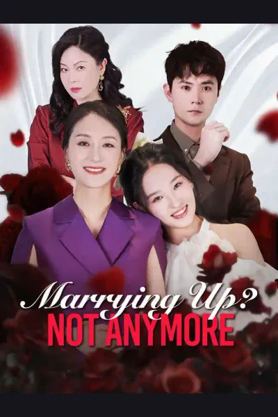 Pôster de Marrying Up? Not Anymore
