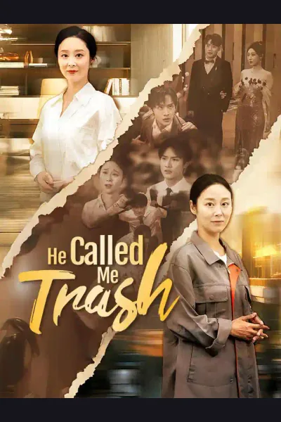 Pôster de He Called Me Trash