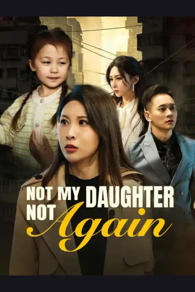 Póster de Not My Daughter, Not Again