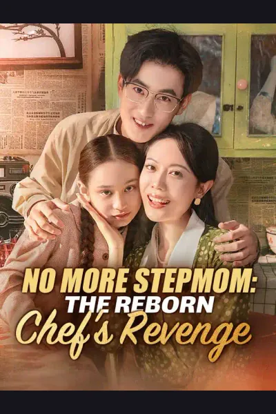 No More Stepmom: The Reborn Chef's Revenge poster