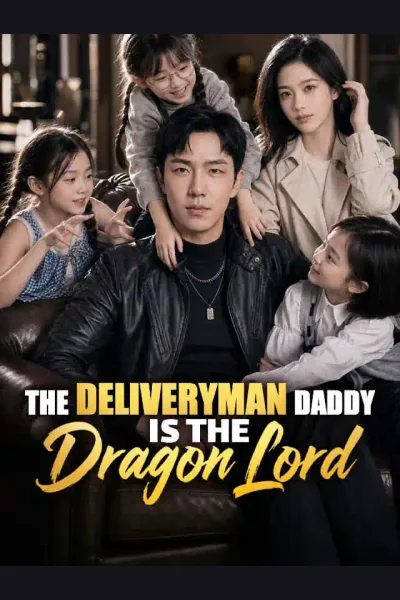 Póster de The Deliveryman Daddy is the Dragon Lord