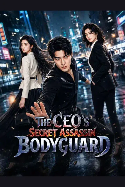 Affiche de The CEO’s Secret Assassin Bodyguard