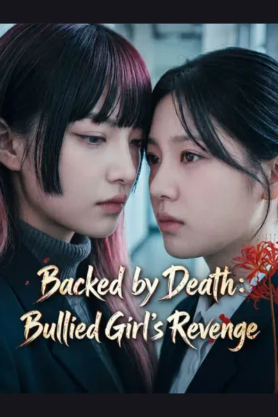 Póster de Backed by Death: Bullied Girl's Revenge