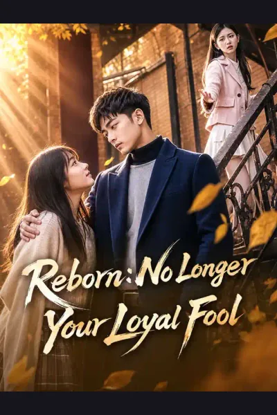 Póster de Reborn: No Longer Your Loyal Fool