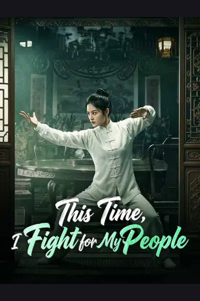 Affiche de This Time, I Fight for My People