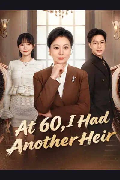 Póster de At 60, I Had Another Heir