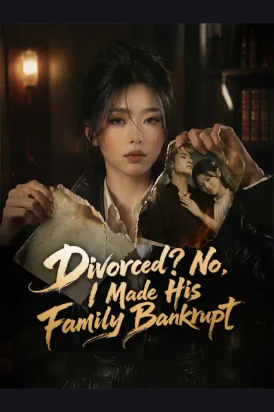 Affiche de Divorced? No, I Made His Family Bankrupt