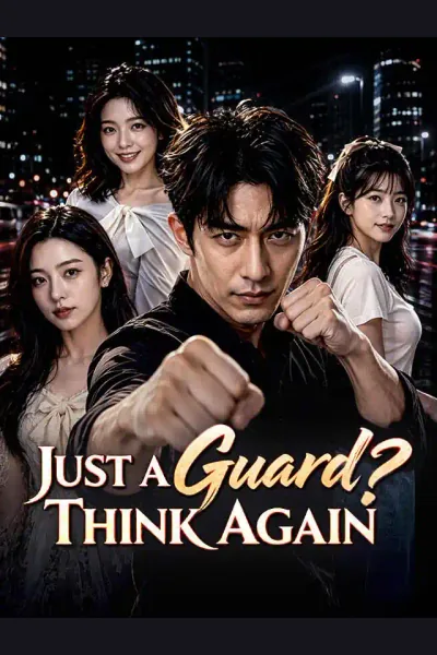 Affiche de Just a Guard? Think Again