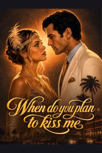 Póster de When Do You Plan to Kiss Me