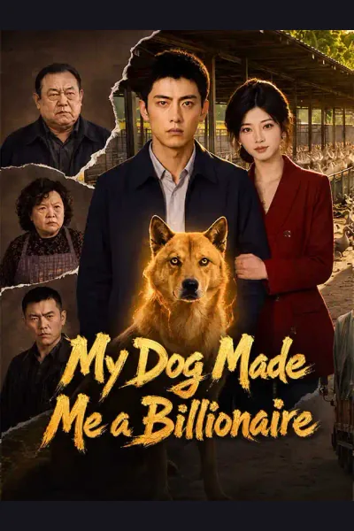 Affiche de My Dog Made Me a Billionaire