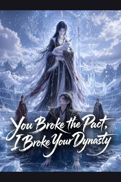 Póster de You Broke the Pact, I Broke Your Dynasty