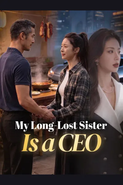 My Long-Lost Sister Is a CEO poster
