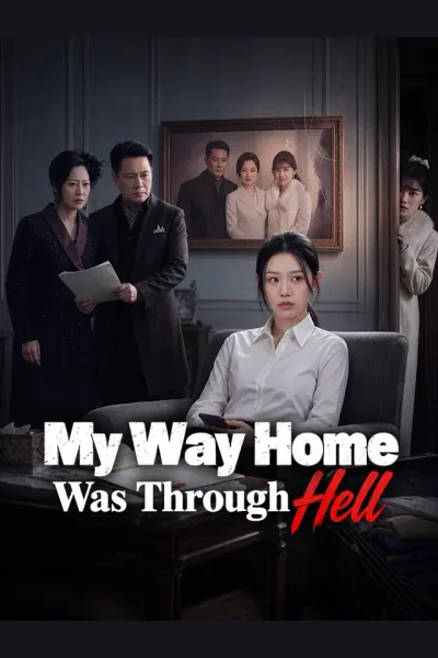 Affiche de My Way Home Was Through Hell