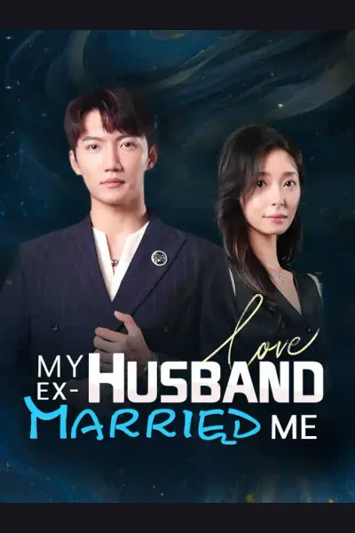 My ex-husband married me poster
