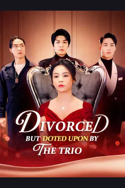 Affiche de Divorced But Doted Upon by the Trio