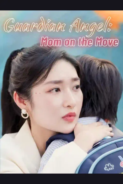 Affiche de Guardian Angel: Mom on the Move