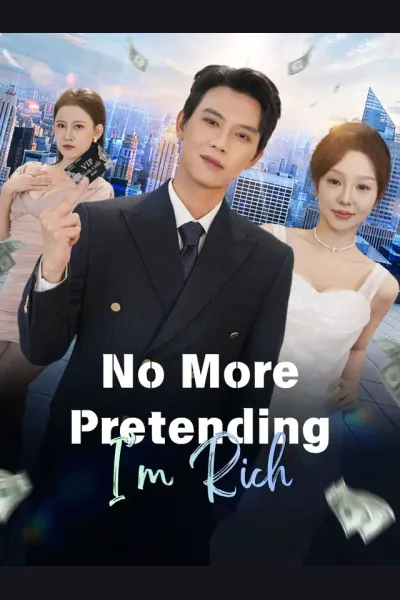 Póster de No More Pretending, I’m Rich