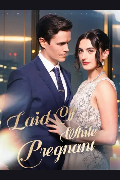 Affiche de Laid Off While Pregnant