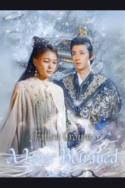 Fallen Crown: A Love Betrayed poster