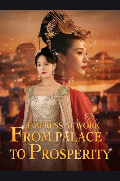 Póster de Empress at Work: From Palace to Prosperity