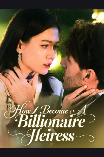 Affiche de How I Become A Billionaire Heiress