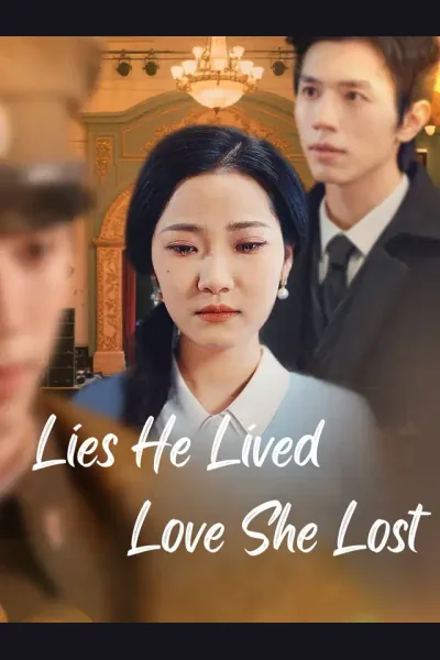 Póster de Lies He Lived, Love She Lost