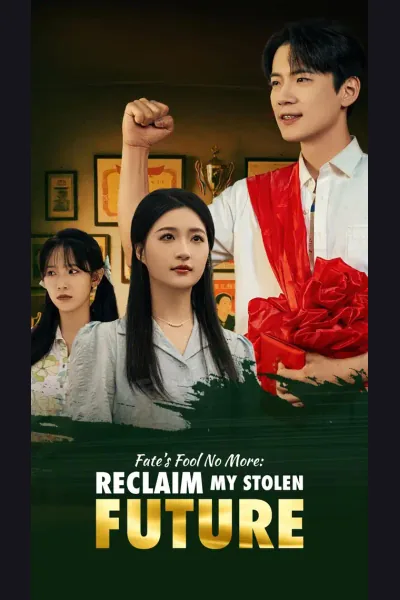 Póster de Fate’s Fool No More: Reclaim My Stolen Future