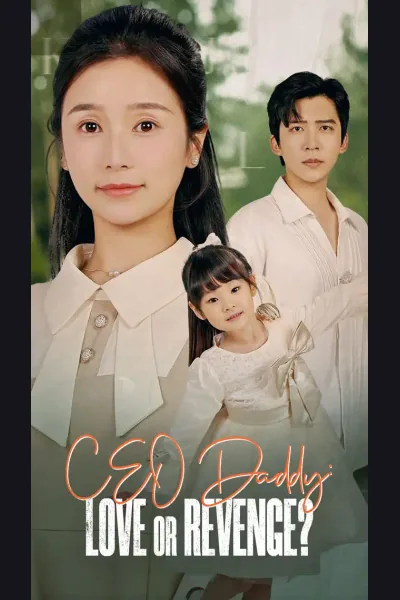 Affiche de CEO Daddy: Love or Revenge?