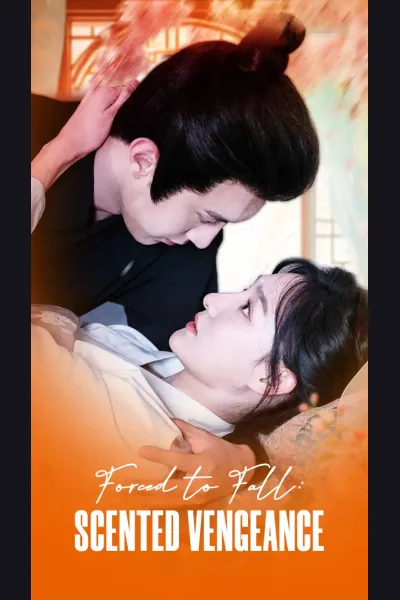 Póster de Forced to Fall: Scented Vengeance