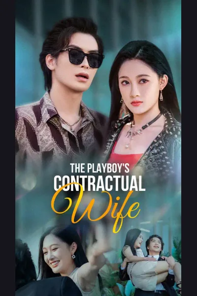 Affiche de The Playboy's Contractual Wife