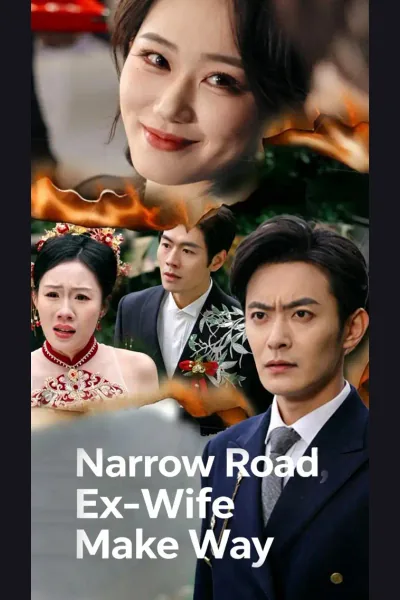 Narrow Road, Ex-Wife, Make Way poster