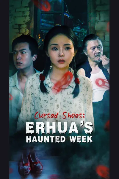 Affiche de Cursed Shoes: Erhua’s Haunted Week