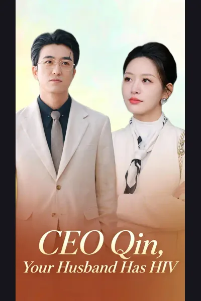 Affiche de CEO Qin, Your Husband Has HIV