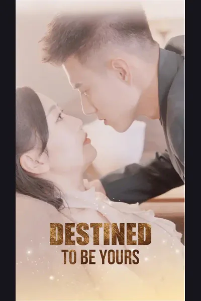 Affiche de Destined to Be Yours