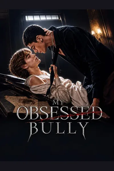 Affiche de My Obsessed Bully