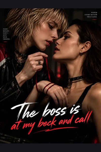 The boss is at my beck and call poster