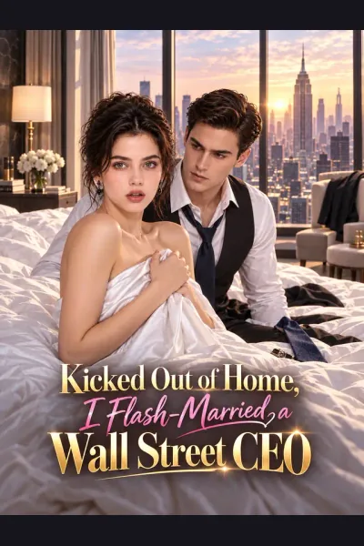 Affiche de Kicked Out Of Home,I Flash-Married a Wall Street CEO