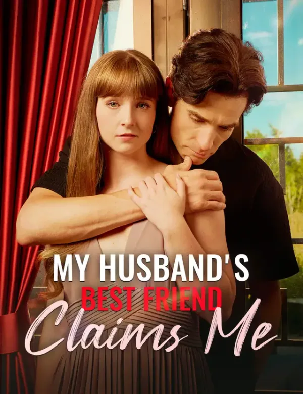 Póster de My Husband's Best Friend Claims Me