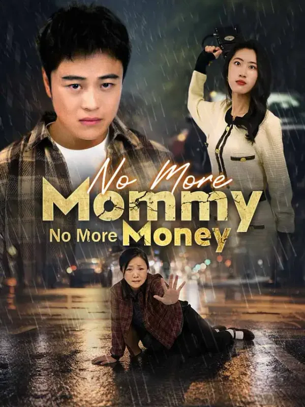 No More Mommy, No More Money poster