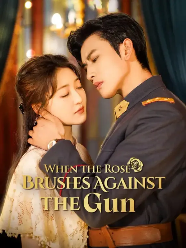 Pôster de When the Rose Brushes Against the Gun