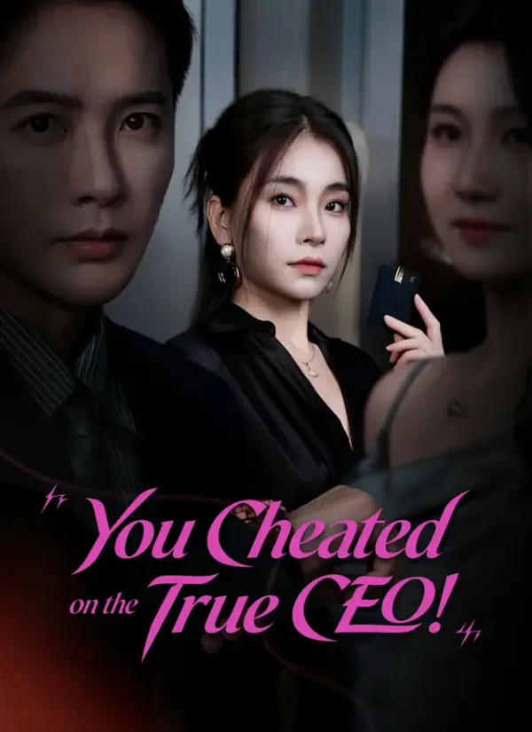 Póster de You Cheated on the True CEO